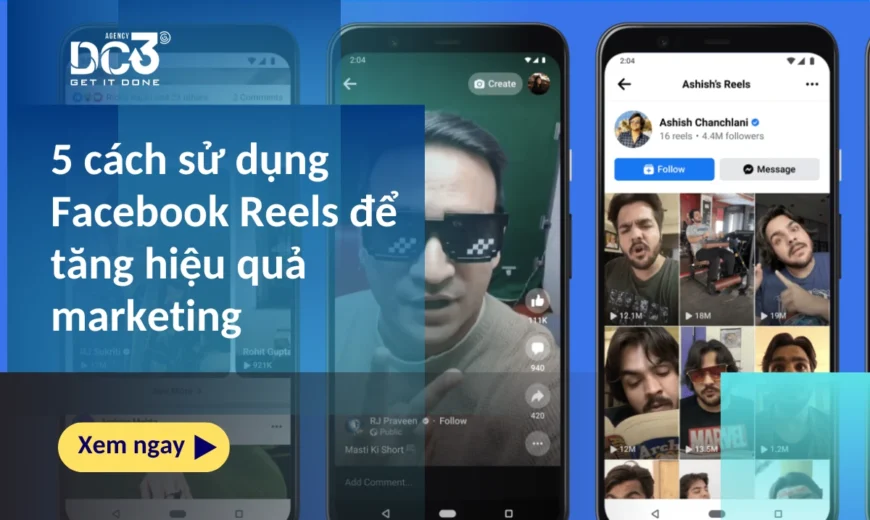 5 cách sử dụng Facebook Reels để tăng hiệu quả marketing