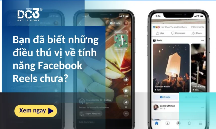 Bạn đã biết những điều thú vị về tính năng Facebook Reels chưa