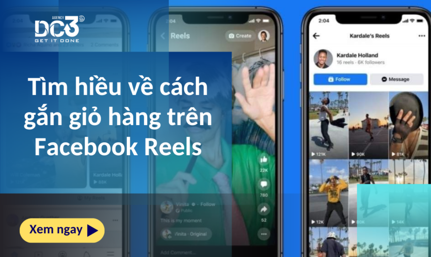 Tìm hiều về cách gắn giỏ hàng trên Facebook Reels