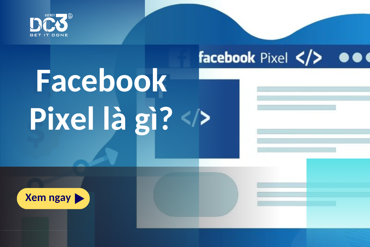 Facebook Pixel là gì ?