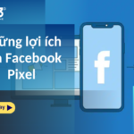 Những lợi ích của Facebook Pixel