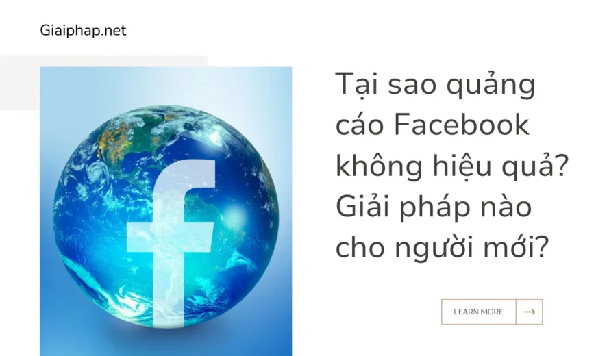 Tại sao quảng cáo Facebook không hiệu quả? Giải pháp nào cho người mới?