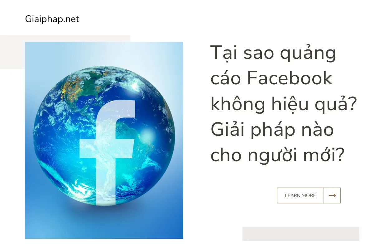 Tại sao quảng cáo Facebook không hiệu quả? Giải pháp nào cho người mới?